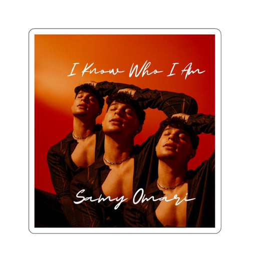 Samy Omari - I Know Who I Am Official Sticker